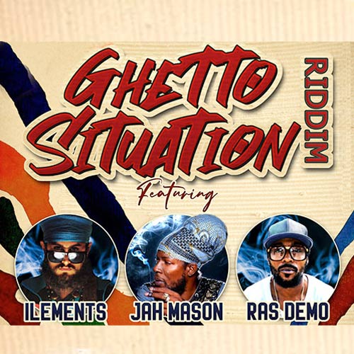 GHETTO SITUATION RIDDIM