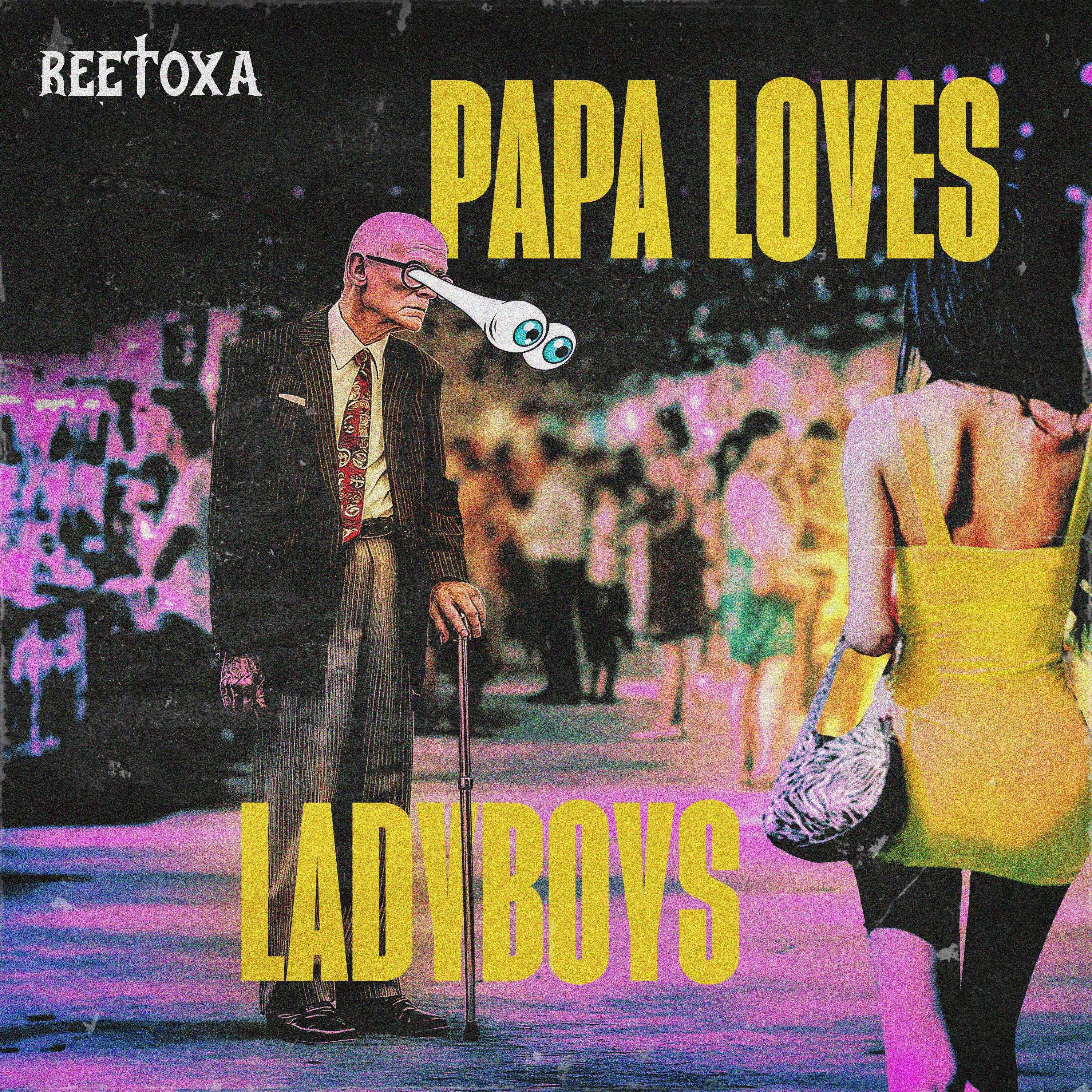 "PAPA LOVES LADYBOYS" By ReeToxA