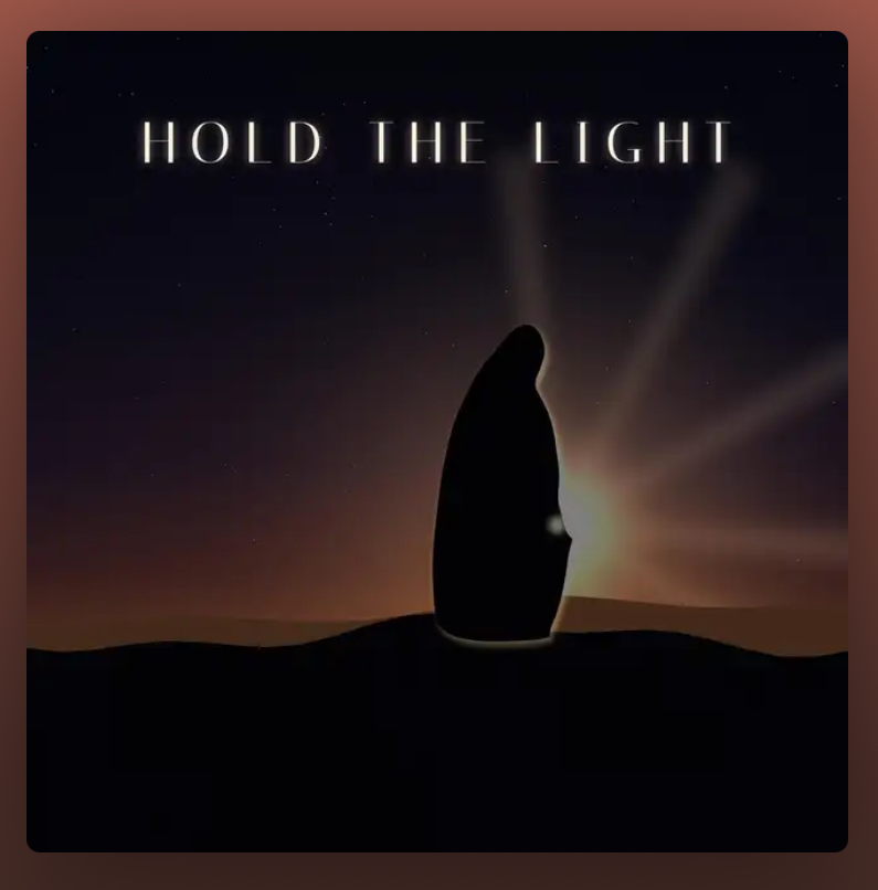 HOLD THE LIGHT